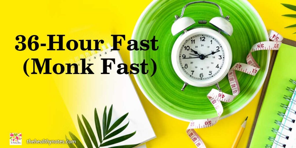 36-hour fast (Monk Fast)