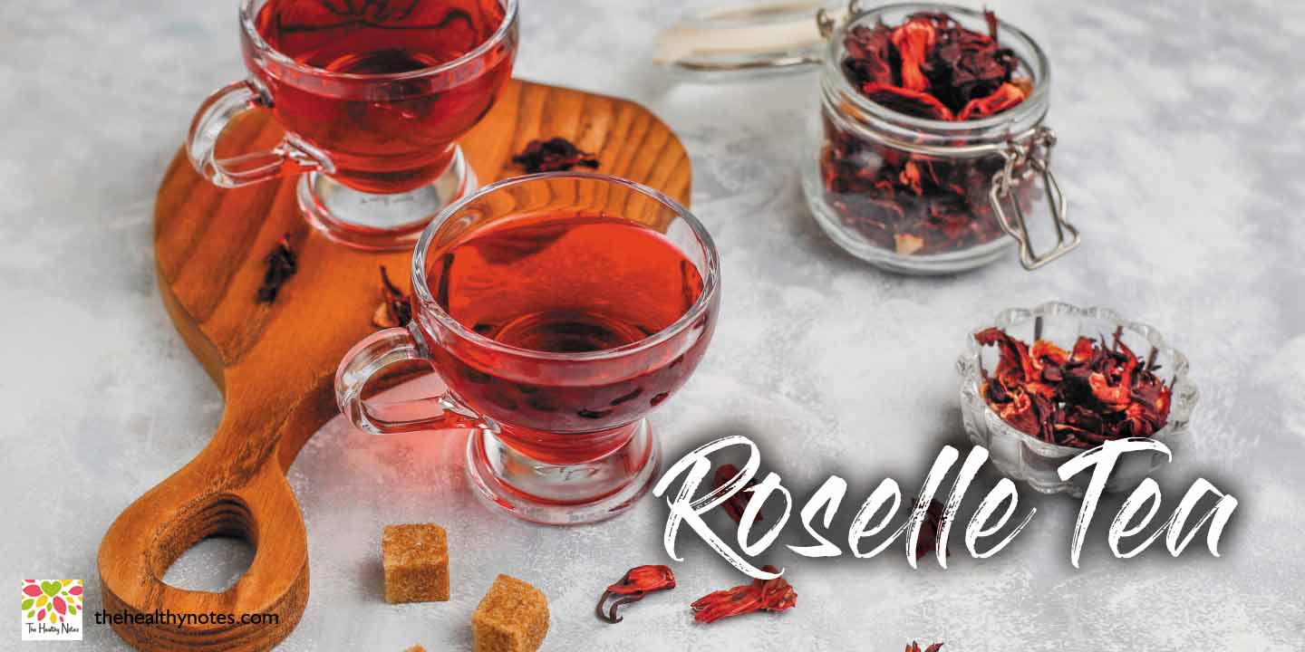 Roselle tea health benefits and recipe