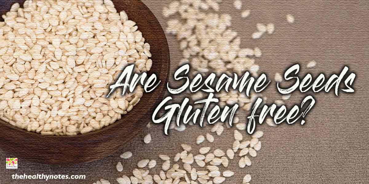 Are sesame seeds gluten free?