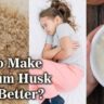 How to Make Psyllium Husk Taste Better?