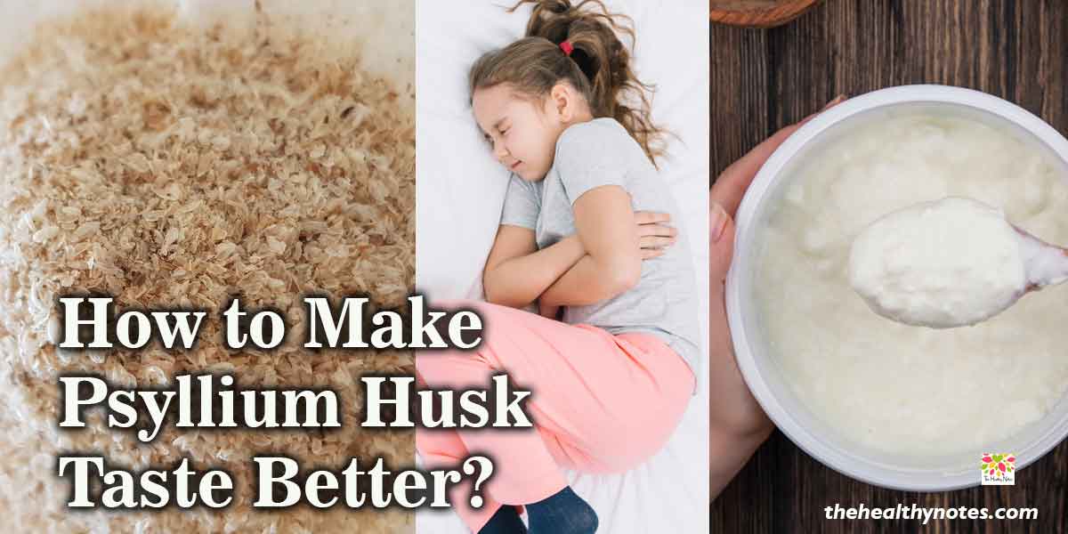 How to Make Psyllium Husk Taste Better?