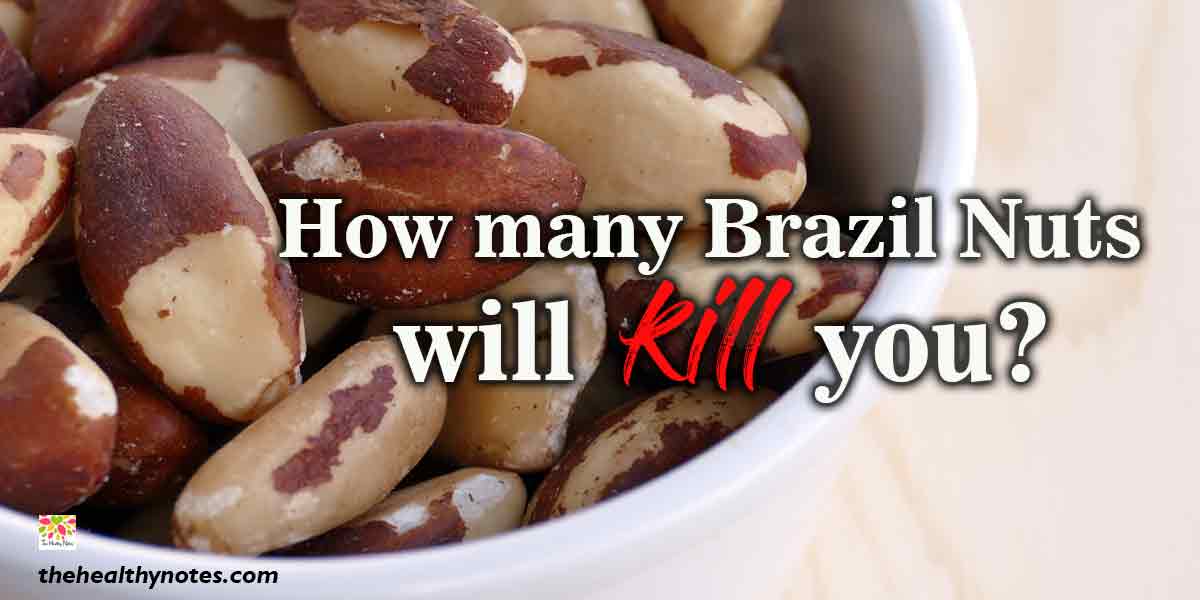 How many Brazil nuts will kill you?