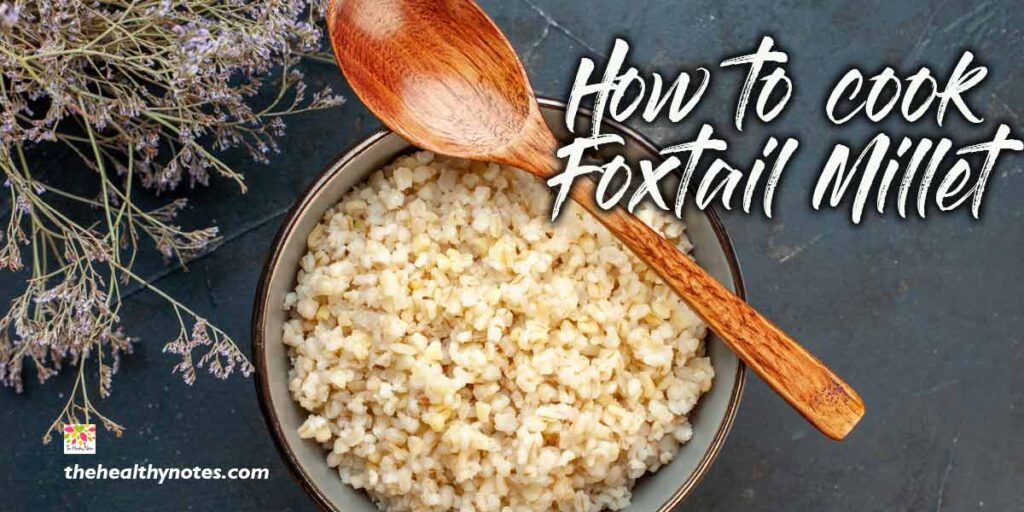 how to cook foxtail millet